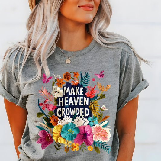 Make Heaven Crowded